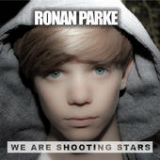 We Are Shooting Stars (Remix) [EP] Lyrics Ronan Parke