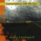 Conversations with the Sun Lyrics Andy Lindquist