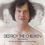Destroy The Children Lyrics Dick Valentine