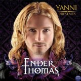 Yanni Presents Ender Thomas Lyrics Ender Thomas