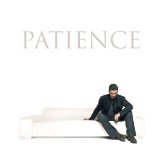 Patience Lyrics George Michael