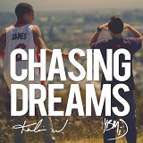 Chasing Dreams (EP) Lyrics Kalin and Myles