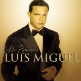 Mis Romances Lyrics Luis Miguel
