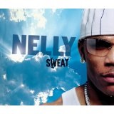 Sweat Lyrics Nelly
