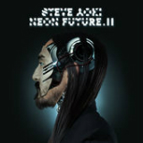 Neon Future II Lyrics Steve Aoki