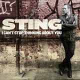 I Can't Stop Thinking About You (Single) Lyrics Sting