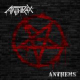 Anthems Lyrics Anthrax