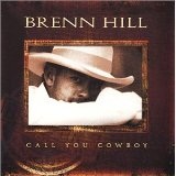 Call You Cowboy Lyrics Brenn Hill