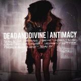 Antimacy Lyrics Dead And Divine