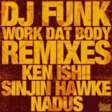 Work Dat Body Remixes Lyrics DJ Funk