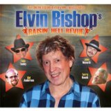 Raisin' Hell Revue Lyrics Elvin Bishop
