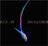 Black Light Lyrics John McLaughlin