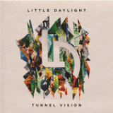Tunnel Vision (EP) Lyrics Little Daylight