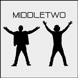 Middletwo Lyrics Middletwo