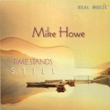 Time Stands Still Lyrics Mike Howe
