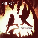 Shadowbirds Lyrics Red Sky July