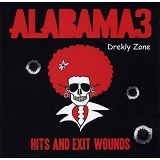 Hits And Exit Wounds Lyrics Alabama 3