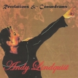 Revelations and Conundrums Lyrics Andy Lindquist