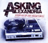 Stepped Up And Scratched Lyrics Asking Alexandria
