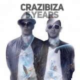 Crazibiza 5 Years Lyrics Crazibiza