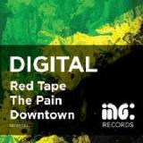 Red Tape The Pain Downtown Lyrics Digital