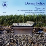 Hypnotized Lyrics Dream Police