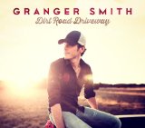 Dirt Road Driveway Lyrics Granger Smith