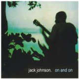 On And On Lyrics Jack Johnson