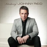 Introducing Johnny Reid Lyrics Johnny Reid