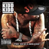 The Reallionaire Lyrics Kidd Kidd