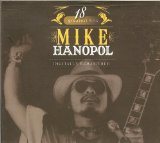 18 Greatest Hits Mike Hanopol Lyrics Mike Hanopol
