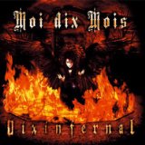 Dix Infernal Lyrics Moi Dix Mois