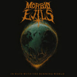 In Hate with the Burning World Lyrics Morbid Evils