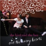 One Too Many Hearts Lyrics The Bird And The Bee