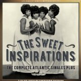 The Complete Atlantic Singles Plus Lyrics The Sweet Inspirations