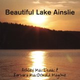 BEAUTIFUL LAKE AINSLIE Lyrics Ashley MacIsaac