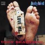 Ugly Beautiful Lyrics Babybird