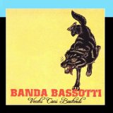 Vecchi Cani Bastardi Lyrics Banda Bassotti
