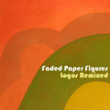 Logos Remixed (Single) Lyrics Faded Paper Figures