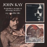 Forgotten Songs & Unsung Heroes Lyrics John Kay