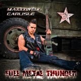 Full Metal Thunder Lyrics Maxxxwell Carlisle