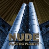 Plastic Planet Lyrics Nude