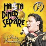 Hasta Que El Dinero Nos Separe Lyrics Pedro Fernandez