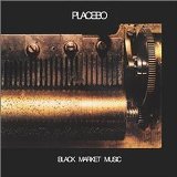 Black Market Music Lyrics Placebo
