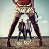Dos Bros Lyrics The BossHoss