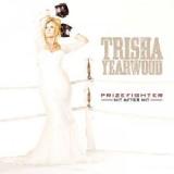PrizeFighter: Hit After Hit Lyrics Trisha Yearwood