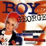 Everything I Own Lyrics Boy George