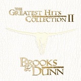 Greatest Hits Collection 2 Lyrics Brooks & Dunn