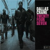 Twenty Four Seven Lyrics Dallas Crane