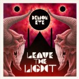 Leave the Light Lyrics Demon Eye